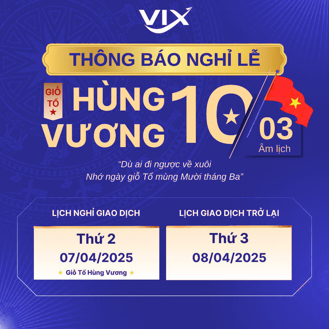 Thông báo nghỉ giao dịch nhân dịp Giỗ Tổ Hùng Vương năm 2025